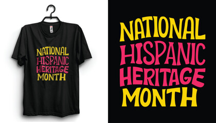 National Hispanic Heritage month. Fri, Sep 15, 2024 – Sun, Oct 15, 2023. Hispanic Heritage t shirt design
