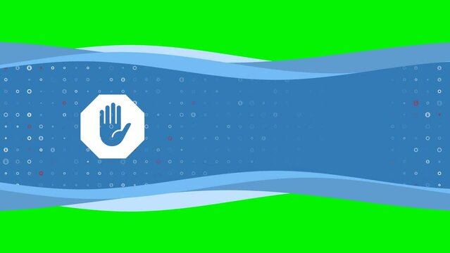 Animation of blue banner waves movement with white stop hand symbol on the left. On the background there are small white shapes. Seamless looped 4k animation on chroma key background