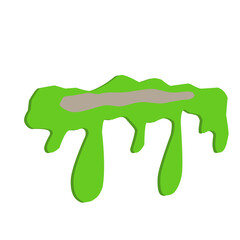 Globs of Liquid Mucus