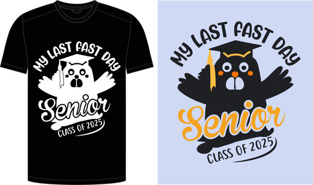 2025 Senior Class Back to School First day of 13th grade funny quotes, happy senior class of 2025 back to school present design, My Last First Day for Back to School.