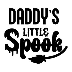 HALLOWEEN SVG DESIGN, DADDY'S LITTLE SPOOK, TAKE THE BROOM, 