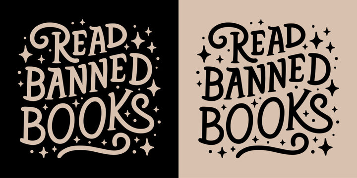 Read banned books lettering. Text about banned books for t-shirt design and print vector.