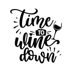 time to wine down