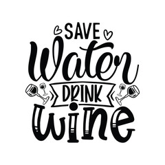 save water drink wine