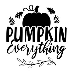 Pumpkin Everything Svg