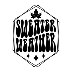 Sweater Weather  Svg