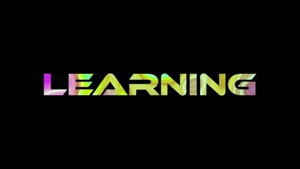 Learning text on black background. Multicolored glossy technological word written on black.