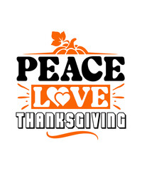 Fototapeta na wymiar Peace Love Thanksgiving svg design