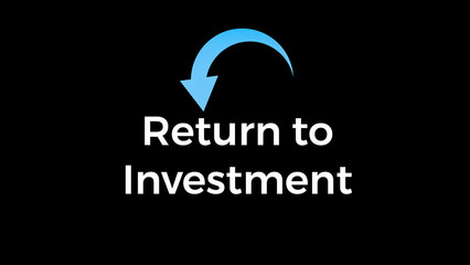 Return to investment 