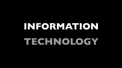 Information technology written on black background 