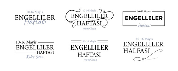 Engelliler haftasi typography set. National and traditional turkish holiday and festival. 10 to 16 May. Care about people with disabilities. Medicine and healthcare. Cartoon flat vector illustration - obrazy, fototapety, plakaty