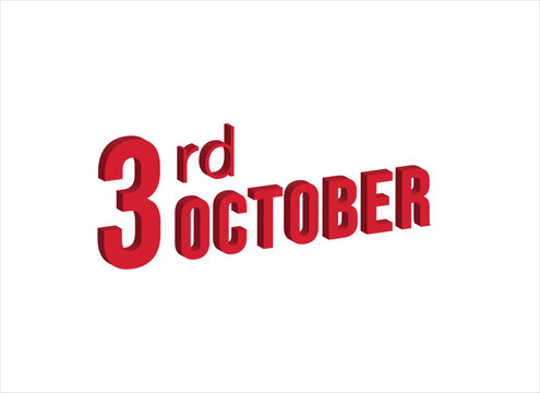 3rd october ,  Daily calendar time and date schedule symbol. Modern design, 3d rendering. White background. 