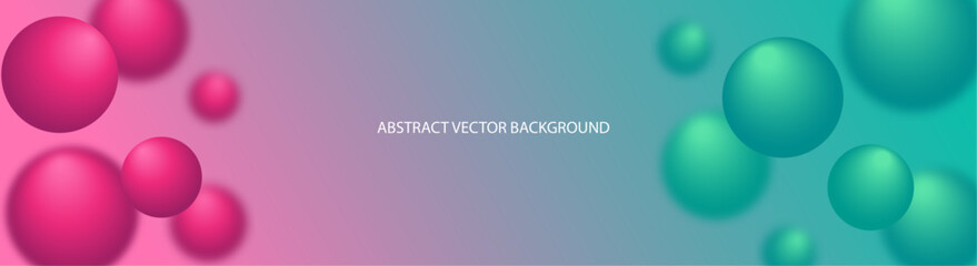 Geometric Vector Abstract Turquoise -Pink Background with Gradient and Soft Shape. 3D Balls, defocused. 