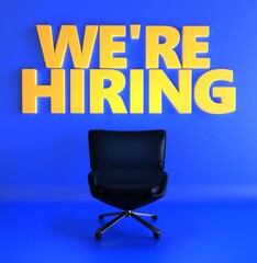 We are hiring job opportunity message. Business concept 3D rendering. We are hiring. 
