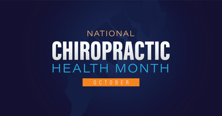 National chiropractic health month banner. Observed every year in October.