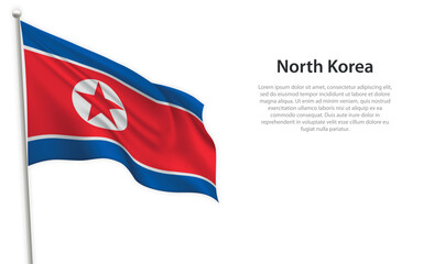 Waving flag of North Korea on white background. Template for independence day