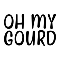 Oh My Gourd Svg