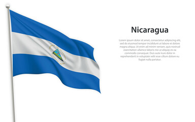 Waving flag of Nicaragua on white background. Template for independence day