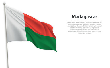 Waving flag of Madagascar on white background. Template for independence day