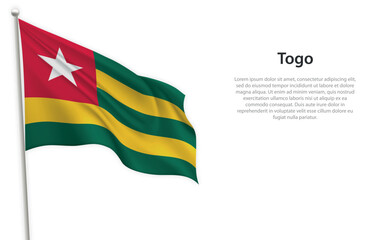 Waving flag of Togo on white background. Template for independence day