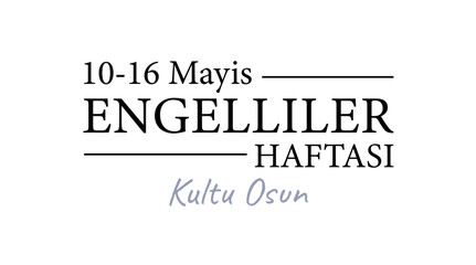 Engelliler haftasi typography concept. Traditional turkish holiday and festival. Health care and medicine. Graphic element for website. Cartoon flat vector illustration isolated on white background