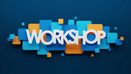 3D render of WORKSHOP typography with blue and orange squares on dark blue background - 649277517