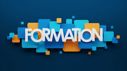 3D render of FORMATION (TRAINING in French) typography with blue and orange squares on dark blue background