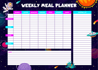 Weekly meal planner with astronaut and alien UFO in starry galaxy space, vector diet plan. Kid spaceman, rocket spaceship and space planets on weekly nutrition eating timetable or meal plan organizer
