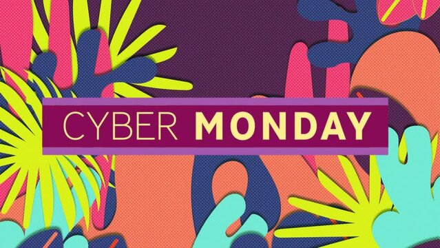 Animation of cyber monday text banner against floral design pattern in seamless pattern