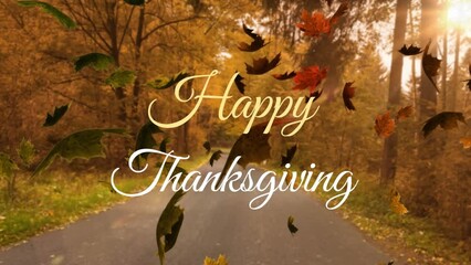 Animation of happy thanksgiving text banner and autumn leaves falling against road path in a park