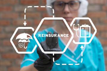 Doctor using virtual touchscreen clicks word: REINSURANCE. Concept of healthcare reinsurance. Ceding company. Medical treaty insurance. Risk management. Success insurance in medicine.