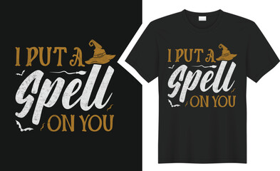 I put a spell on you t-shirt design.