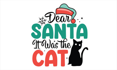 Dear Santa It Was the Cat Retro Design