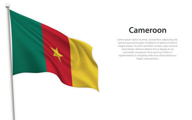 Waving flag of Cameroon on white background. Template for independence day