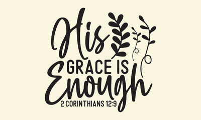 His grace is enough 2 corinthians 12 9