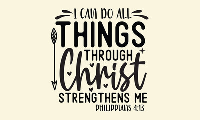 I can do all things through christ strengthens me philippians 4 13