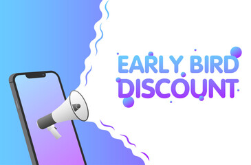 Early bird discount sign. Flat, purple, text from a megaphone, phone mockup, early bird discount. Vector icon