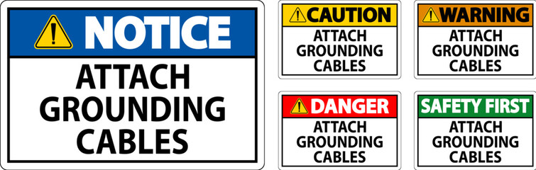 Caution Sign Attach Grounding Cables