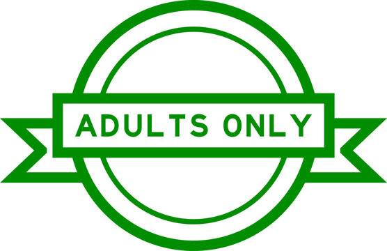 Vintage label banner with word adults only in green color on white background