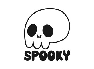 Hand drawn cute cartoon illustration of skull. Flat vector Halloween sticker. Dead head with inscription in doodle style. Spooky lettering phrase. Isolated on white background.