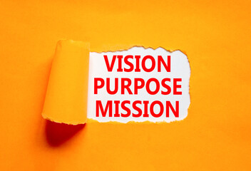 Vision purpose mission symbol. Concept word Vision Purpose Mission on beautiful white paper....
