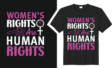 Women's Rights Are..T-shirt design.