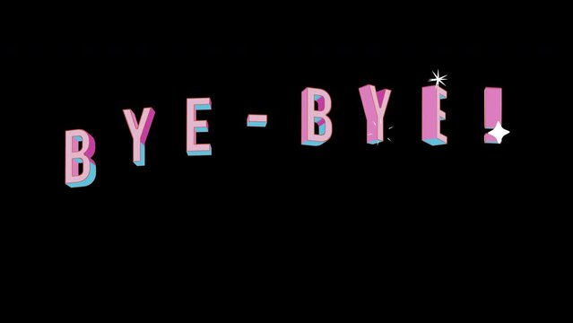 Bright letters jump merrily in the inscription BYE-BYE! . Retro. Alpha channel black. In-Out looped. Alpha BW at the end. Looped from frame 120 to 240, Alpha BW at the end
