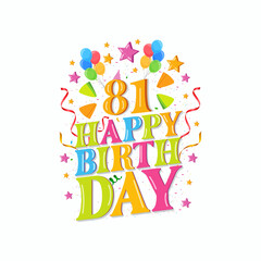 81 years happy birthday logo with balloons, vector illustration 81st Birthday Celebration design