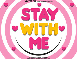 Editable text effect Stay With Me 3D template