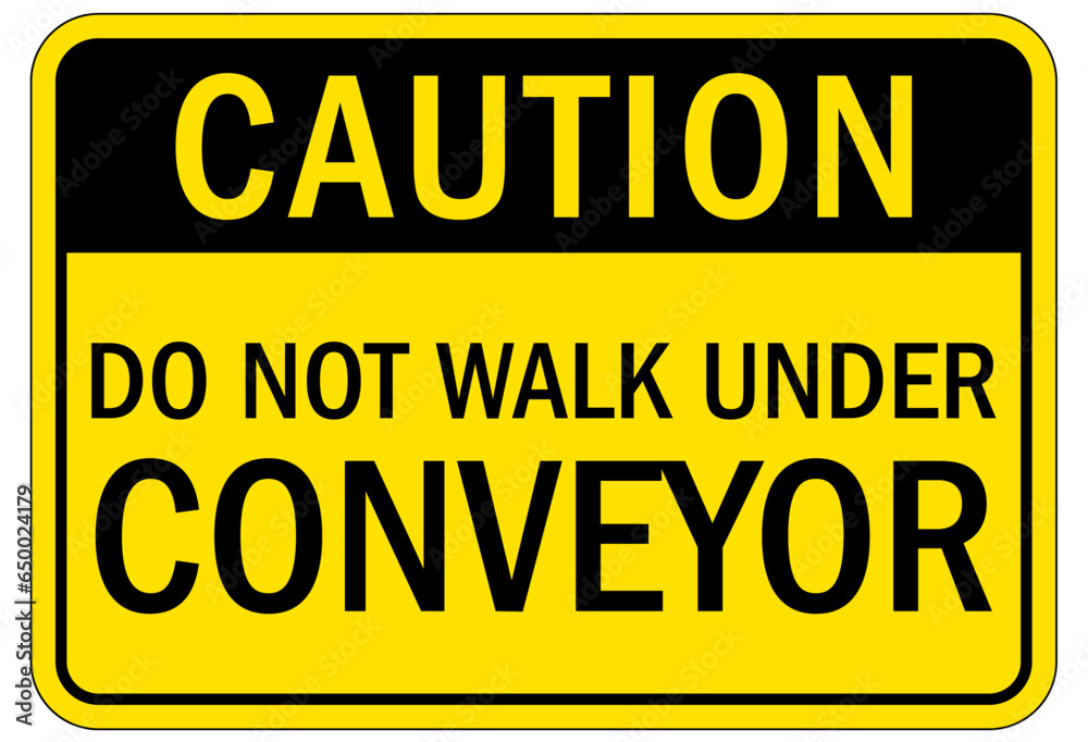 Wall mural conveyor warning sign and labels do not walk under conveyor