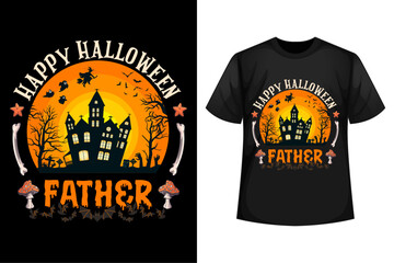 Happy Halloween Father - Halloween t-shirt design template.