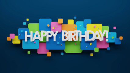 3D render of HAPPY BIRTHDAY! typography with colorful squares and stars on dark blue background