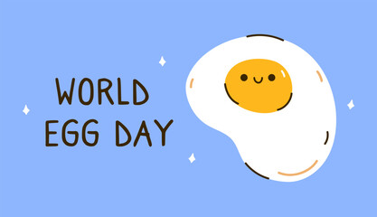 World Egg Day. Banner with a cute and smiling fried egg on a blue background. Perfect for posters, cards, social media, various designs. October 13th