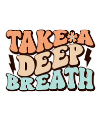take a deep breath retro design, take a deep breath t-shirt, take a deep breath svg, Mental health retro, Mental health t-shirt, mental health png, Comfort Colors Crewneck Unisex Tshirt